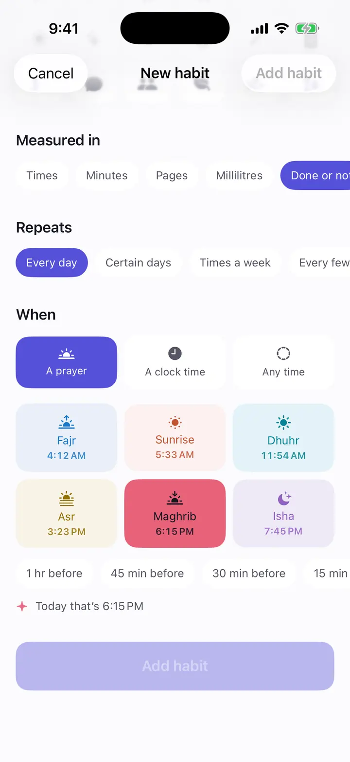 The new-habit screen in Wateera: “When” offers a prayer, a clock time or any time; the six prayers are listed with today's calculated times, and Maghrib is selected.